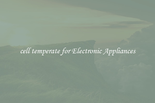 cell temperate for Electronic Appliances