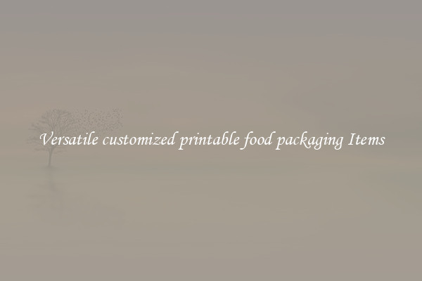 Versatile customized printable food packaging Items