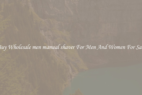 Buy Wholesale men manual shaver For Men And Women For Sale
