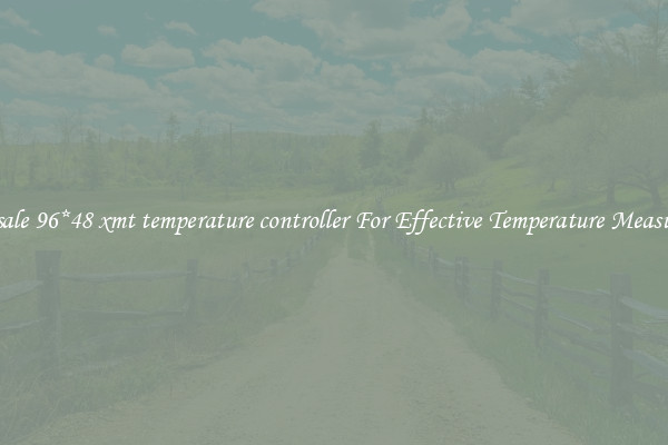 Wholesale 96*48 xmt temperature controller For Effective Temperature Measurement