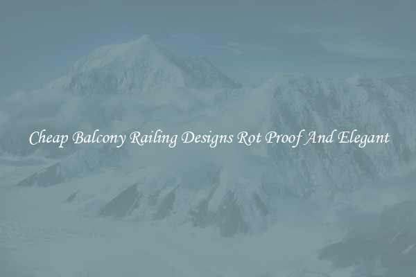 Cheap Balcony Railing Designs Rot Proof And Elegant