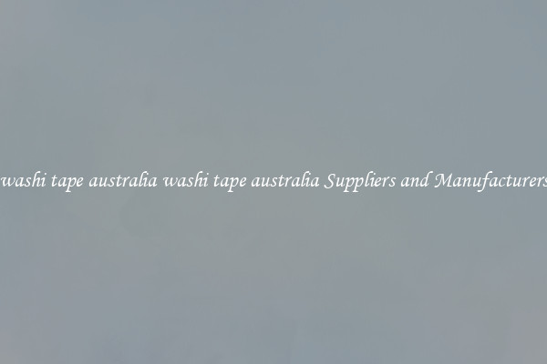 washi tape australia washi tape australia Suppliers and Manufacturers