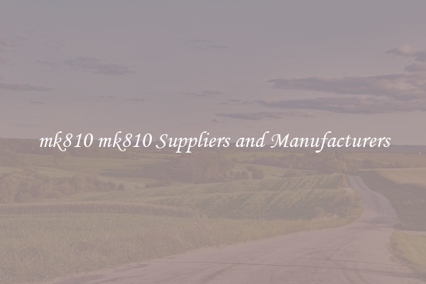 mk810 mk810 Suppliers and Manufacturers