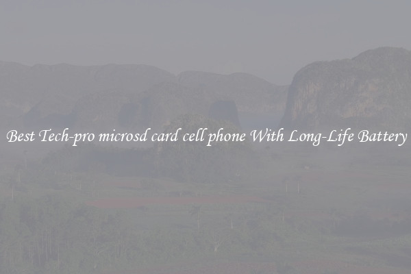 Best Tech-pro microsd card cell phone With Long-Life Battery